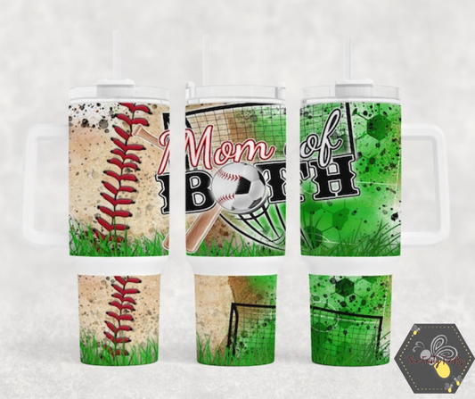 Mom of Both Baseball and Soccer- 40oz Tumbler w/Handle