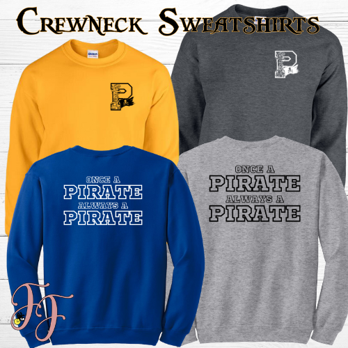 CHES "Once A Pirate Always A Pirate"- Crewneck Sweatshirt