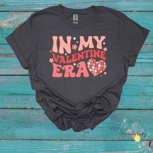 " In My Valentine Era"- T-Shirt (3 colors) Youth & Adult Sizes